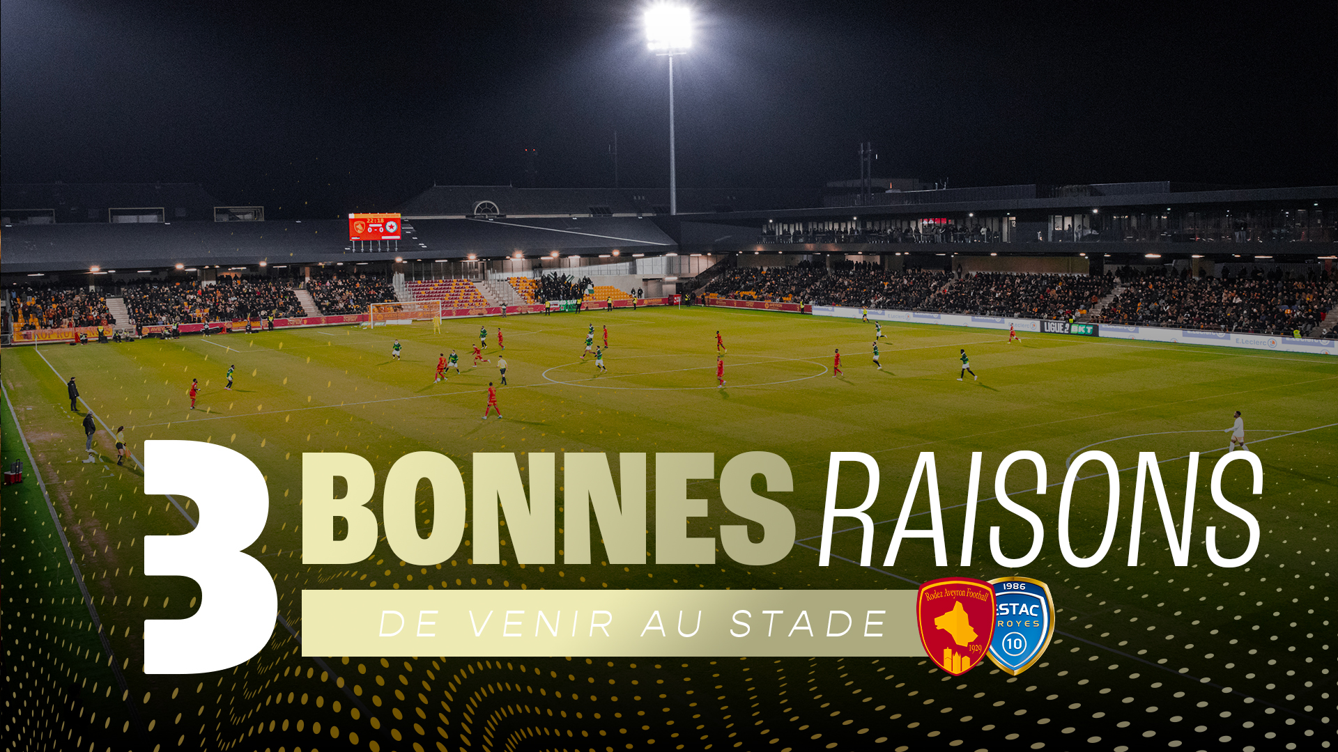 Raf Estac Les Bonnes Raisons De Venir Au Stade Rodez Aveyron